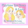 Playtime For Nova And Luna