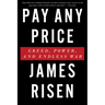 Pay Any Price: Greed, Power, and Endless War