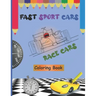 Fast Sport Cars - Race Cars Coloring Book: Top speed cars, Supercars, Amazing Cars, Exotic Supercars, Cars Hot Wheels, Dream Cars For Kids and Toddler