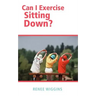 Can I Exercise Sitting Down?