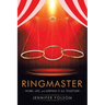 Ringmaster: Work, Life, and Keeping It All Together