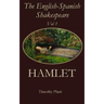 The English-Spanish Shakespeare - Vol 1: Hamlet
