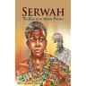 Serwah: The Saga of an African Princess