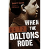 When the Daltons Rode