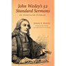 John Wesley's 52 Standard Sermons: An Annotated Summary