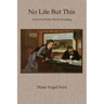 No Life But This: A Novel of Emily Warren Roebling