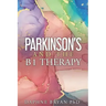 Parkinson's and the B1 Therapy