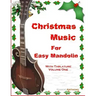 Christmas Music for Easy Mandolin with Tablature