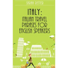 Italy: Italian Travel Phrases for English Speakers: The most useful 1.000 phrases to get around when traveling in Italy