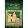 A Suggestive Inquiry into the Hermetic Mystery and Alchemy: with a dissertation on the more celebrated of the Alchemical Philosophers being an attempt