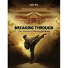 Breaking Through: The Secrets of Bassai Dai Kata