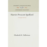 Harriet Prescott Spofford: A Romantic Survival