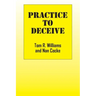 Practice To Deceive