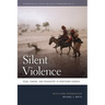 Silent Violence: Food, Famine, and Peasantry in Northern Nigeria