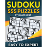 Sudoku 555 Puzzles Easy to Expert: Easy, Medium, Hard, Very Hard, and Expert Level Sudoku Puzzle Book For Adults