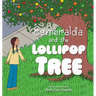Esmeralda and the Lollipop Tree