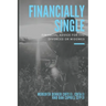 Financially Single: Financial Advice for the Divorced or Widowed