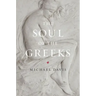 The Soul of the Greeks: An Inquiry