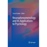 Neurophenomenology and Its Applications to Psychology