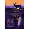Hunting for God, Fishing for the Lord II: Spiritual Survival