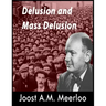 Delusion and Mass Delusion