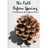 The Fall Before Spring