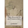 The Analects of Confucius