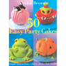 50 Easy Party Cakes