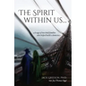 The Spirit within us: A saga of two bold families who helped build a democracy