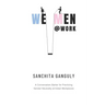 We-Men@Work: A conversation starter for practicing gender neutrality at Indian workplaces