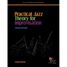 Practical Jazz Theory for Improvisation