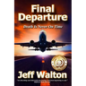 Final Departure: Death Is Never On Time