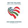 We the Italians. Two flags, One heart. One hundred interviews about Italy and the US