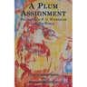 A Plum Assignment: Discourses on P. G. Wodehouse and His World