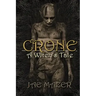 Crone: A Witch's Tale