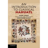 An Introduction to Classical Nahuatl