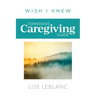 Conscious Caregiving Guide: Caregiving Starts Here