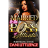 Married To The Boss Of Atlanta: An Urban Romance Novel