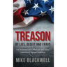 Treason By Lies, Deceit and Fraud: The International Banking and Legal Conspiracy Against America