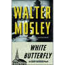 White Butterfly: An Easy Rawlins Novel