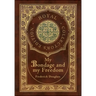 My Bondage and My Freedom (Royal Collector's Edition) (Annotated) (Case Laminate Hardcover with Jacket)