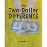 The Two-Dollar Difference
