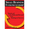 Small Business Entrepreneurship: Stories of Grit, Risk, and Reward from Startup to Success