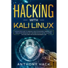 Hacking with Kali Linux: Step by Step Guide To Learn Kali Linux for Hackers, Cybersecurity, Wireless Network Security and Penetration Testing.