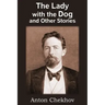 The Lady with the Dog and Other Stories
