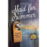 Maid for Summer - A Novel