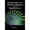 Introduction to Modern Algebra and Its Applications