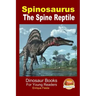 Spinosaurus - The Spine Reptile