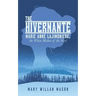 The Hivernante: Marie Anne Lajimoniere, the White Mother of the West