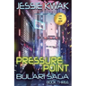 Pressure Point: The Bulari Saga (Large Print Edition)